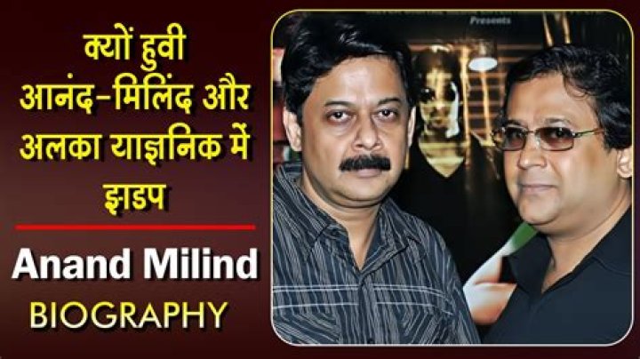 Anand Milind Biography, Music, Family, Net Worth, Awards And More!