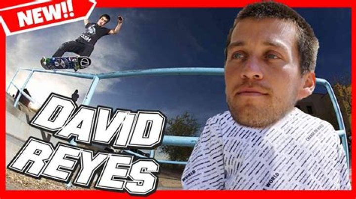 David Reyes (Skateboarder) - Age, Birthday, Bio, Facts, Family, Net Worth, Height & More