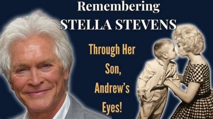 Did Stella Stevens have any children? Is Andrew Stevens Stella Stevens son?
