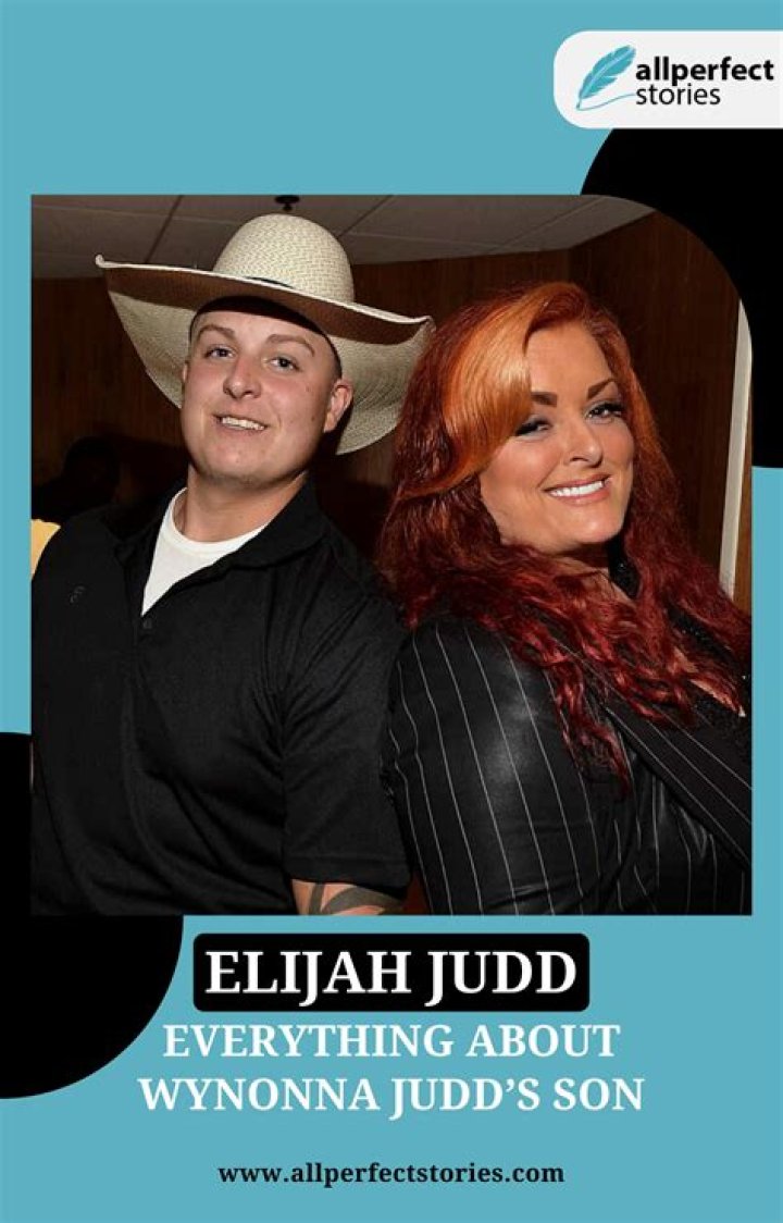 Elijah Judd (Wynonna Judd’s son): Meet Naomi Judd’s Grandson