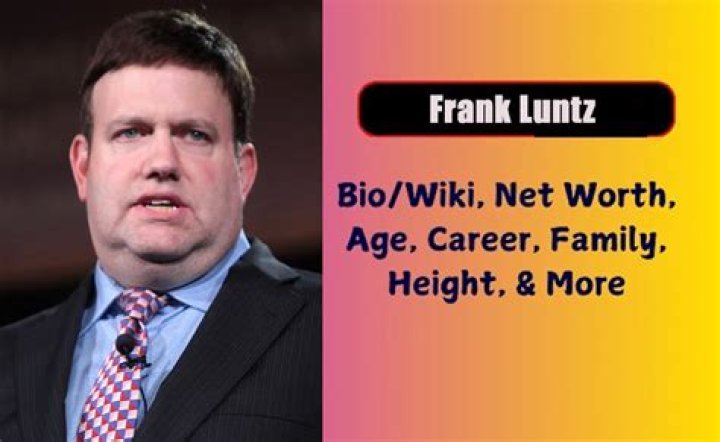 Frank Luntz Biography, Age, Height, Wife, Net Worth, Family