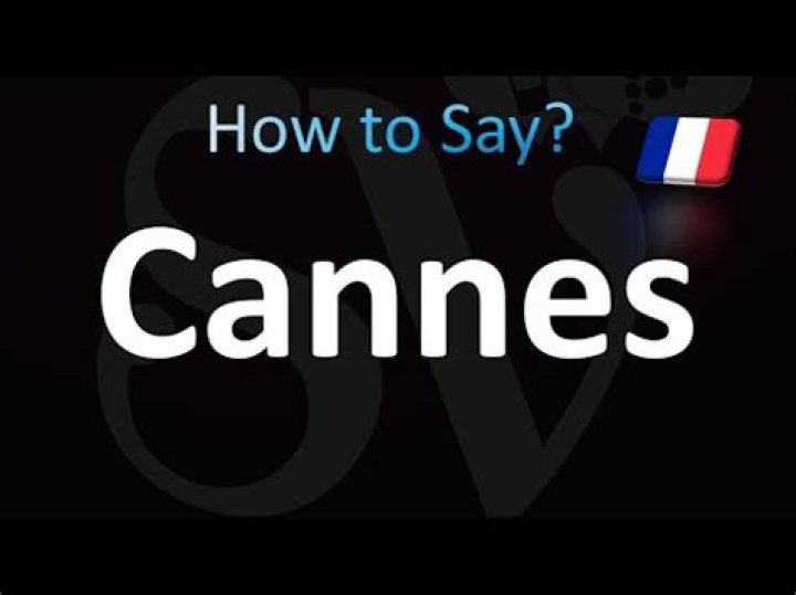 How to pronounce cannes france
