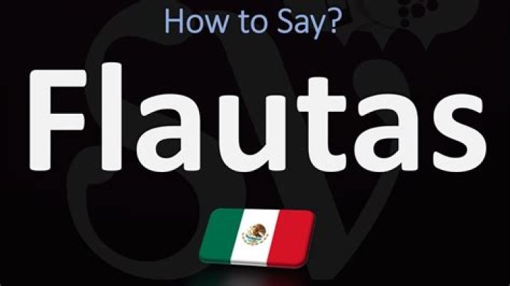 How to pronounce flautas
