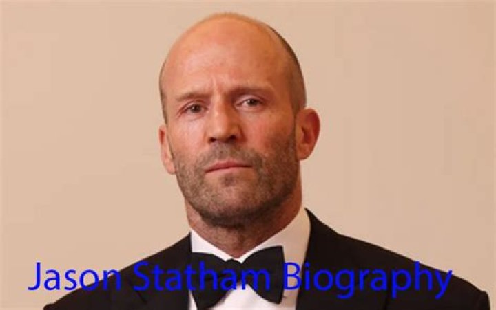 Jason Statham Biography, Age, Height, Wife, Net Worth, Family