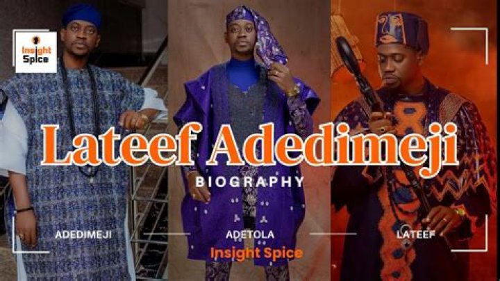 Lateef Adedimeji Net Worth: Lateef Adedimeji Biography, Age, Career And Net Worth