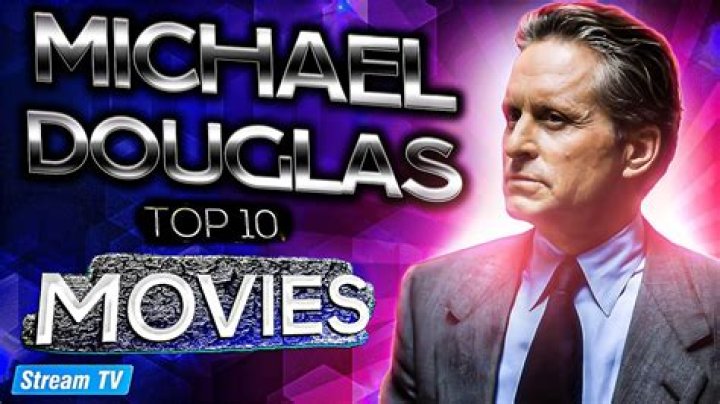 Michael Douglas Movies And TV Shows: Michael Douglas Films In Order