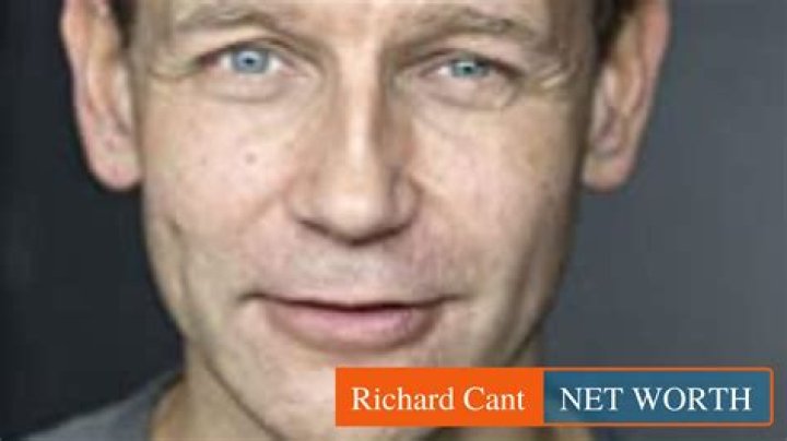 Richard Cant Biography, Age, Height, Wife, Net Worth, Family