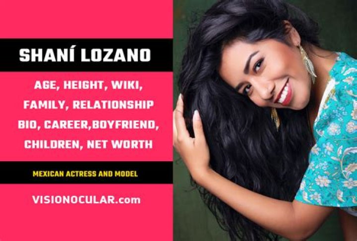 Shani Lozano (TV Actress) - Age, Birthday, Bio, Facts, Family, Net Worth, Height & More