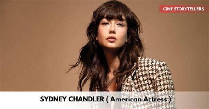 Sydney Chandler (TV Actress) - Age, Birthday, Bio, Facts, Family, Net Worth, Height & More